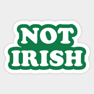 Not Irish Sticker